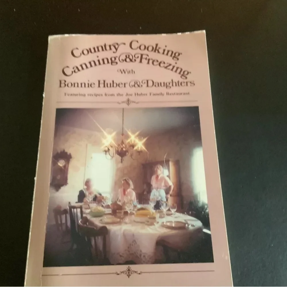 Country Cooking Canning & Freezing with Bonnie Huber and Daughters